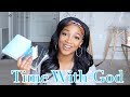 Spending Time With God | Quiet Time Routine (How I Study the Bible)