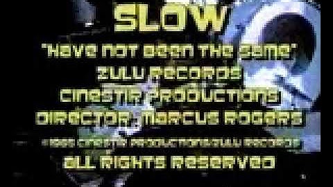SLOW :  Have Not Been the Same ( Official Video 1985 )
