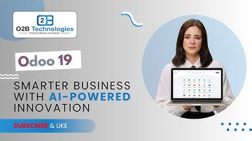 Odoo 19 – Smarter Business with AI-Powered Innovation | O2B Technologies