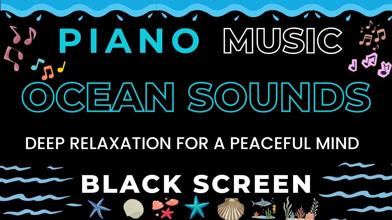 Relaxing Piano Music & Ocean Waves Sounds 🌊🎶  Perfect for Deep Sleep, Meditation & Stress Relief