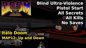Italo Doom - MAP12: Up and Down (Blind Ultra-Violence 100%)