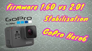 GoPro Hero6 - firmware 1.60 vs 2.01 TUTORIAL