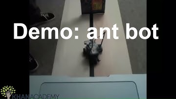 Demo: ant bot | Engenharia elétrica | Khan Academy