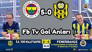 Fenerbahçe 5-0 Yeni Malatyaspor Fenerbahçe 5-0 Malatyaspor Fb 5-0 Yeni Malatyaspor Fb Tv