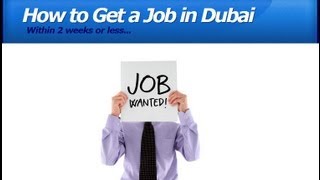 How to get a Job in Dubai in 2 Week! Tip to DO IT!(, 2013-06-24T21:58:32.000Z)