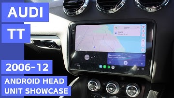 Audi TT | 2006-12 | OEM Style Android Head Unit Showcase