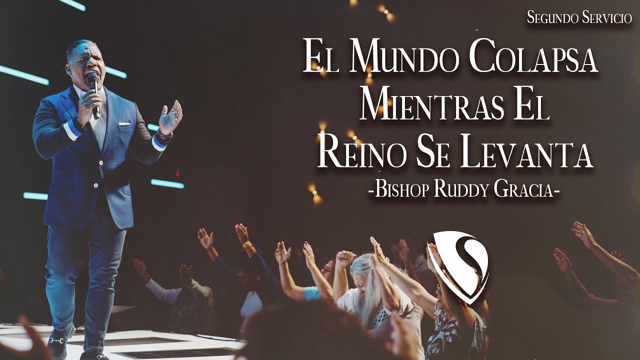 El mundo colapsa mientras el reino se levanta | Bishop Ruddy Gracia