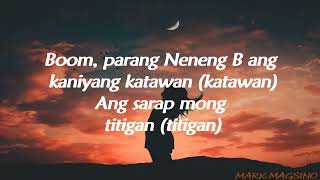 NENENG B w/lyrics | Nik Makino ft Raf Davis