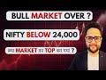 Bull Market Over ? | Nifty Below 24,000 | Nifty prediction next week