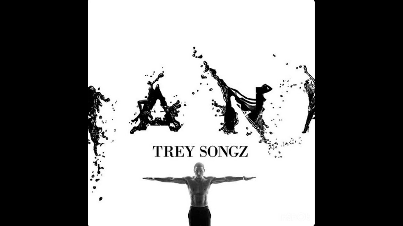 Na Na Na-Trey Songz (sped up to perfection)