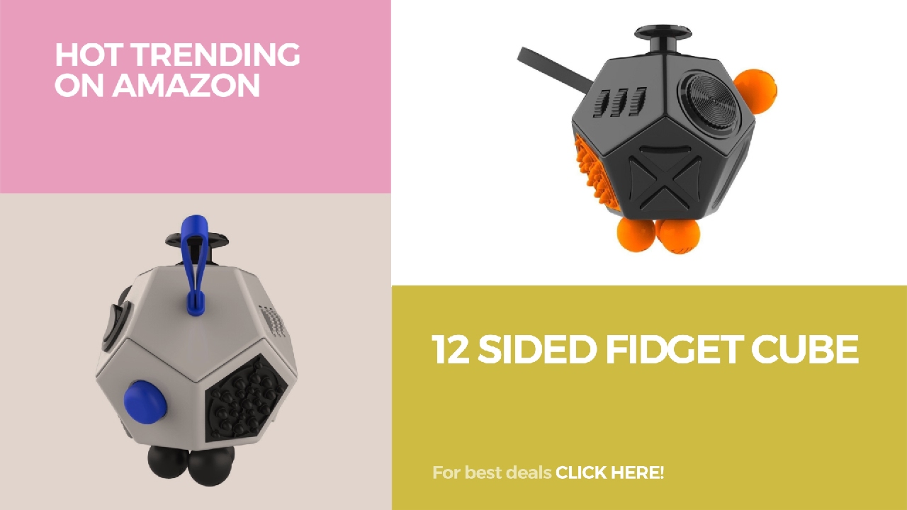 12 Sided Fidget Cube Hot Trending On Amazon 12 Sided Fidget Cube Hot Trending On Amazon