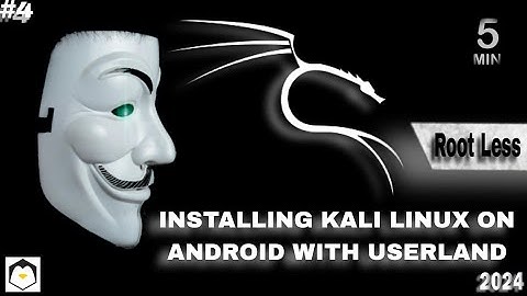 How to install Kali Linux on Android through UserLand |#4| Installation of Kali Linux On Android