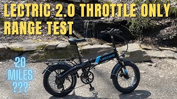 Lectric 2.0 Throttle Only Range Test 10ah
