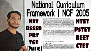 National Curriculum Framework (NCF) 2005|DSSSB|NTT8393 PUNJAB|NTT DELHI|
