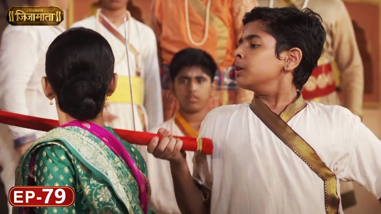 स्वराज्य जननी जिजामाता - Swarajya Janani Jijamata - TV Serial | Full Episode - 79