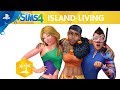 The sims 4 island living  reveal trailer  ps4