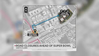 Road closures in effect ahead of Super Bowl