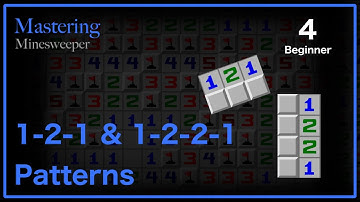 Minesweeper Lesson 4 - 1-2-1 & 1-2-2-1 Patterns