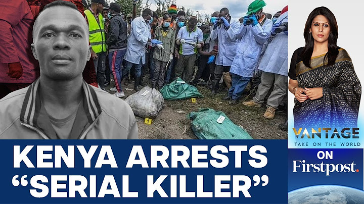 Kenyan Police Arrests "Serial Killer" who Confessed to Killing 42 Women | Vantage with Palki Sharma