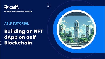 aelf tutorial: Building an NFT dApp on aelf AI Blockchain
