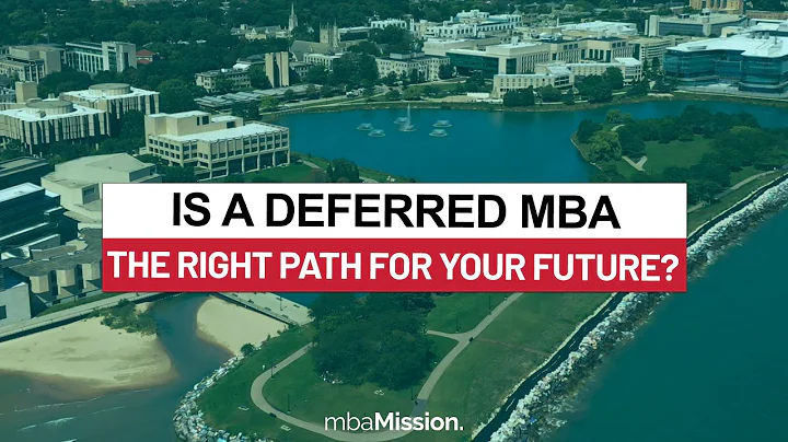 Is a Deferred MBA Program Right For You?