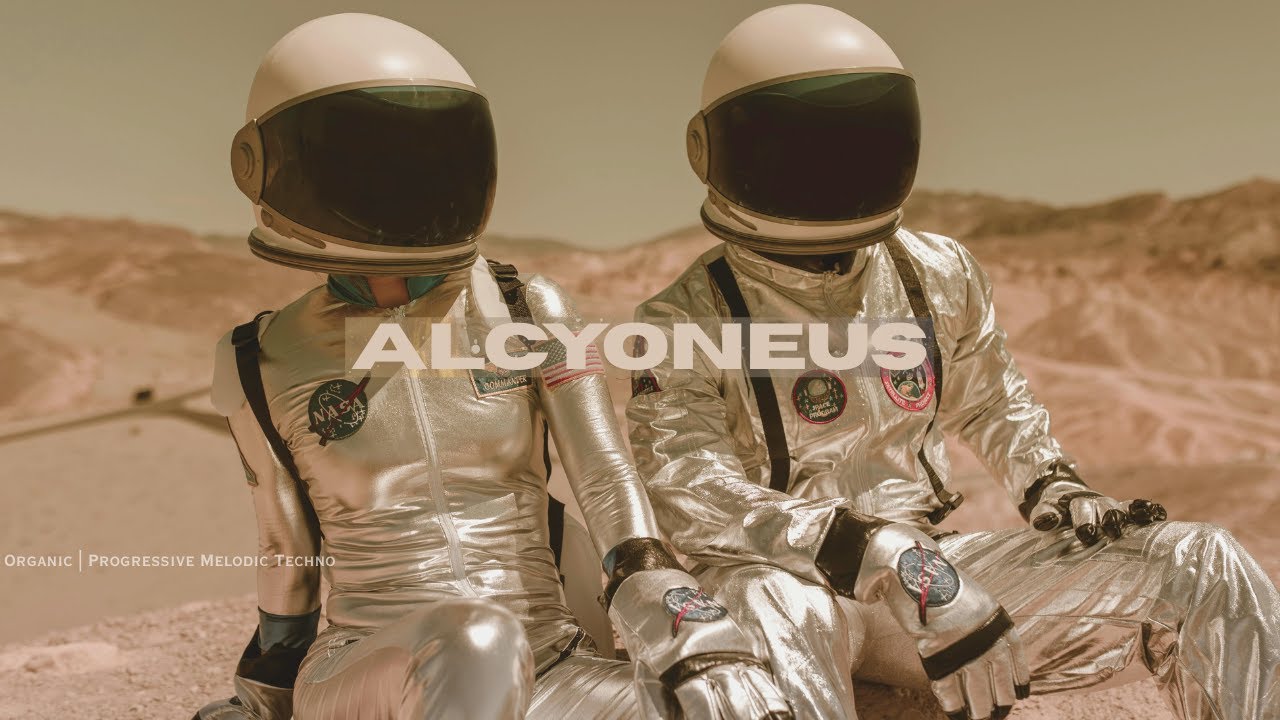 Organic House | Progressive Melodic Techno - Alcyoneus