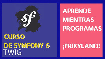 15. Curso de Symfony 6 - Introducción a Twig