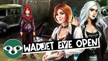 Wadjet Eye - Crafting Modern Nostalgia
