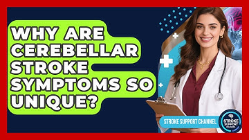 Why Are Cerebellar Stroke Symptoms So Unique? - Stroke Support Channel