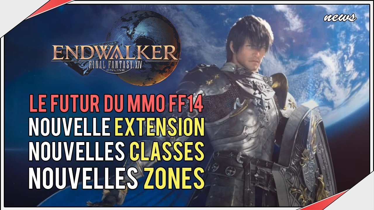 Le futur du MMORPG Final Fantasy XIV Nouvelle extension Endwalker