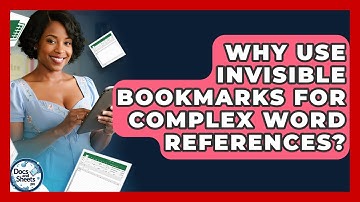 Why Use Invisible Bookmarks For Complex Word References? - Docs and Sheets Pro