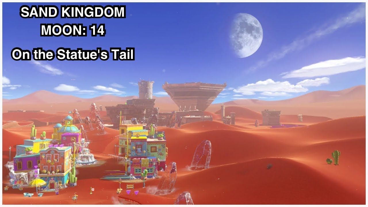 Sand Kingdom Moon 14: On the Statue’s Tail! 