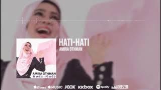 🔴Amira Othman -Hati-Hati (Official Audio) (OST SHA DAN SHAH)