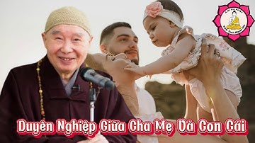 Duyên Nghiệp Giữa Cha Mẹ Và Con Cái_ Hoà Thượng Tịnh Không Giảng| Kênh Thích Nhuận Hoá