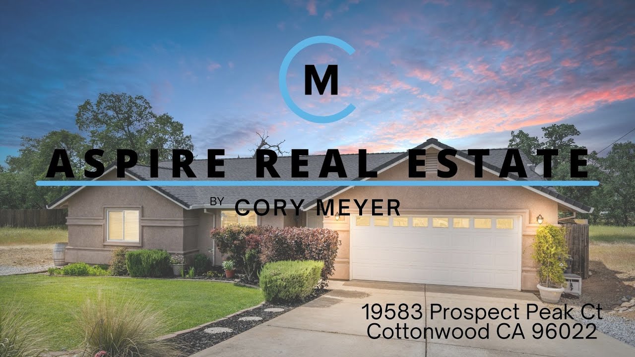 Northern California Real Estate 19583 Prospect Peak Ct Cottonwood CA