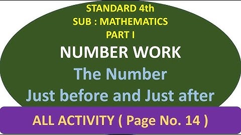 The Number Just before and Just after : TB Page No. 14 - Std. 4th - Sub. - Mathematics