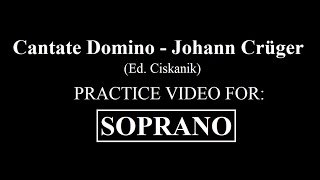 Soprano Practice:  Cantate Domino, Johann Crüger, ed. Ciskanik