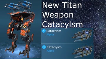 New Titan Weapon Cataclysm. War Robots Test Server.