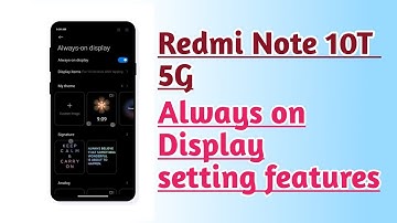 Redmi Note 10T 5G Always on Display setting features