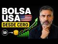 Cómo Empezar a Invertir en la Bolsa Americana Desde Cero (Guía Completa)