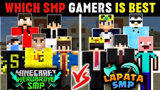 Herobrine Smp Vs Lapata Smp Which Smp Gamers Is Best Minecraft Players ?