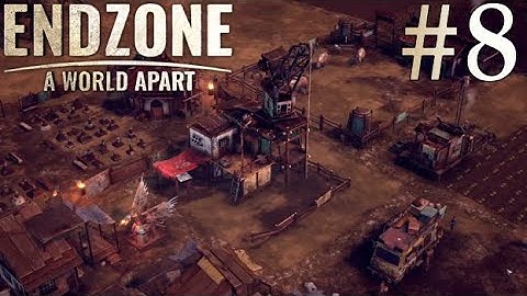 Gathering Resources | Endzone: A World Apart #8