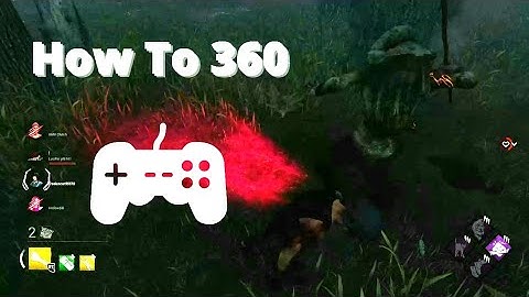 How To 360 With A Controller In Dead By Daylight