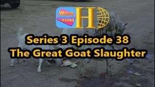 The Great Goat Slaughter - History Out There S3 E38