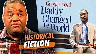 Hollywood is making a "George Floyd" Movie - How FAKE will it Be?