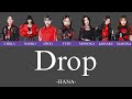 Drop  - HANA -  歌詞 カナルビ