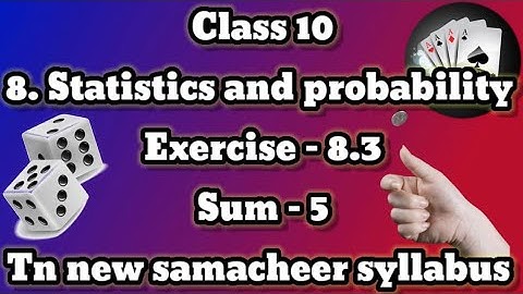 Class 10 Probability Ex-8.3 Sum-5|VJ Mathsster