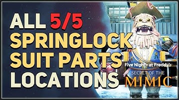 All Workshop Springlock Suit Parts Locations FNAF Secret of The Mimic