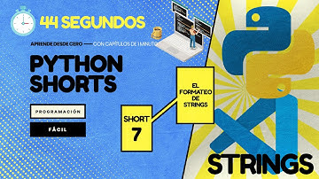 El FORMATEO de STRINGS (string format) - Python en 1 minuto CP7