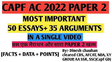 ALL MOST IMPORTANT ESSAY ARGUMENT FOR CAPF AC 2022 PAPER 2